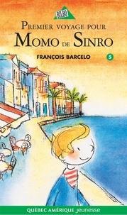 François Barcelo - Momo de Sinro Tome 5 : Premier voyage.