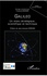 Galileo. Un enjeu stratégique, scientifique et technique
