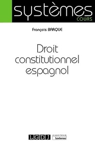 François Barque - Droit constitutionnel espagnol.