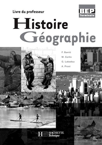 François Barrié - Histoire Géographie Terminale BEP - Livre du professeur.