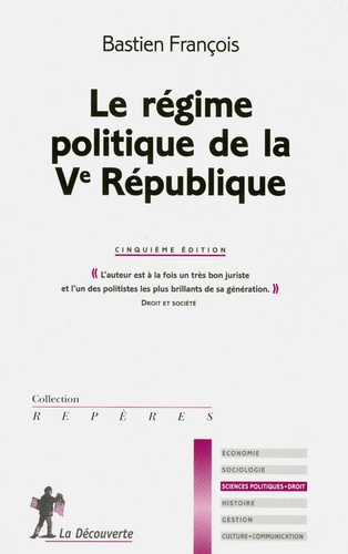 François Bastien - Le régime politique de la Ve République.