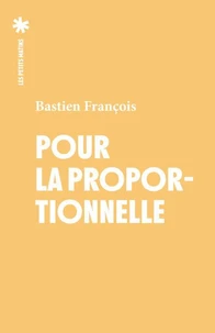 Pour la proportionnelle - En finir avec le présidentialisme