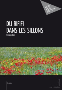 François Bats - Du rififi dans les sillons.