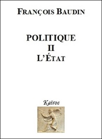 François Baudin - Politique - Volume 2, L'Etat.