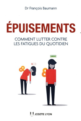 Epuisements. Comment lutter contre les fatigues du quotidien