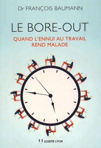 Le bore-out. Quand l'ennui au travail rend malade