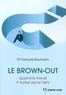 François Baumann - Le brown-out - Quand le travail n'a plus aucun sens.