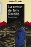 François Bayot - La cavale de Tony Racaille.