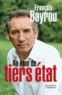 François Bayrou - Au nom du tiers état.