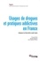 Usages de drogues et pratiques addictives en France. Analyses du baromètre santé Inpes