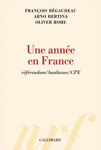 François Bégaudeau et Arno Bertina - Une année en France - Réferendum/banlieues/CPE.