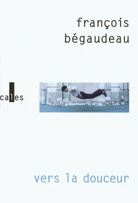 Vers la douceur
