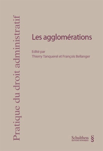 François Bellanger et Thierry Tanquerel - Les agglomérations.