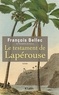François Bellec - Le testament de Lapérouse.