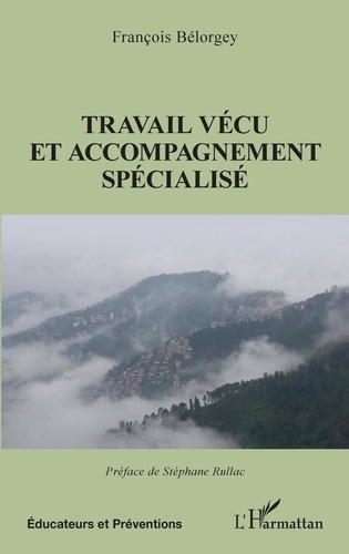 Travail vécu et accompagnement spécialisé