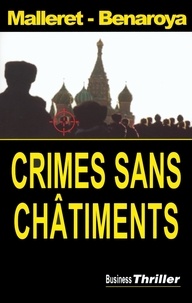 François Benaroya et Thierry Malleret - Crimes Sans Chatiments.