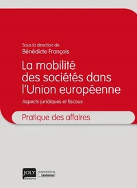 La mobilité des sociétés dans l'Union européenne