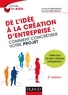 François Bergerault et Nicolas Bergerault - De l'idée à la création d'entreprise : comment concrétiser votre projet.
