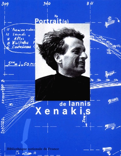 François-Bernard Mâche - Portrait(S) De Iannis Xenakis.