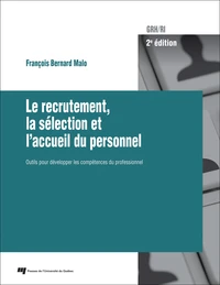 Le recrutement, la sélection et l'accueil du personnel