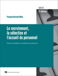 Le recrutement, la sélection et l'accueil du personnel