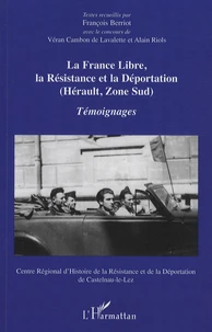 La France libre, la Résistance et la Déportation