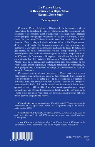 La France libre, la Résistance et la Déportation. (Hérault, Zone Sud), Témoignages