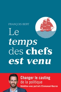 Le temps des chefs est venu