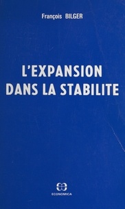 François Bilger - L'expansion dans la stabilité.