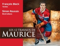François Black et Simon Roussin - Les 12 travaux de Maurice.