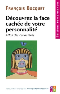 Découvrez la face cachée de votre personnalité