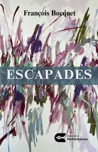 François Bocquet - Escapades.