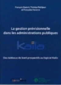 La gestion prévisionnelle dans les administrations publiques