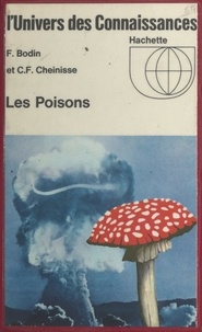 François Bodin et Claude François Cheinisse - Les poisons.