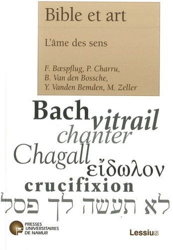 François Boespflug et Philippe Charru - Bible et art - L'âme des sens.