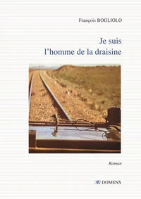 Je suis l'homme de la draisine