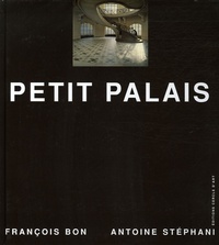 François Bon et Antoine Stéphani - Petit Palais.
