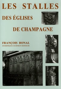 Les stalles des églises de Champagne