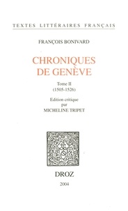 François Bonivard - Chroniques de Genève - Tome 2 (1505-1526).