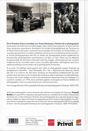 Encyclopédie historique de la photographie à Toulouse (1914-1974). Une histoire en images de la photographie
