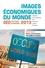 Images économiques du monde 2013. Crises et basculements des équilibres mondiaux  Edition 2016