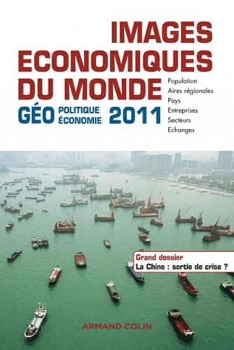 Images économiques du monde. Géoéconomie-géopolitique  Edition 2011