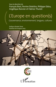 François Bost et Perrine Delettre - L'Europe en question(s) - Gouvernance, environnement, langues, cultures.