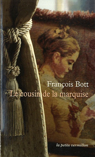 François Bott - Le cousin de la marquise - Histoires littéraires.