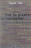 François Bott et Jean-Yves Clément - Sur la planète des sentiments - Portraits littéraires (d'Emmanuel Berl à Stefan Zweig).