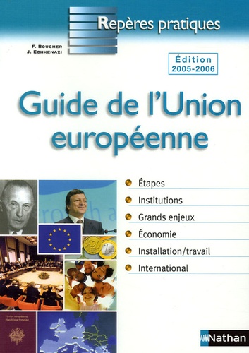 François Boucher et José Echkenazi - Guide de l'Union européenne.