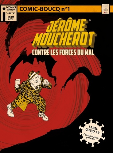 Comic-Boucq n° 1. Jérôme Moucherot et les Forces du Mal