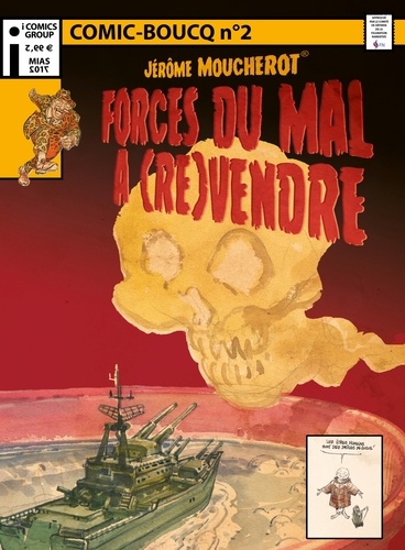 François Boucq - Comic Boucq T2 - Jérôme Moucherot, forces du mal à (re)vendre.