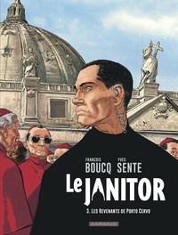 François Boucq et Yves Sente - Le Janitor Tome 3 : Les revenants de Porto Cervo.