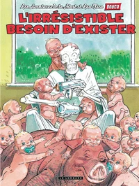 L'irresistible besoin d'exister